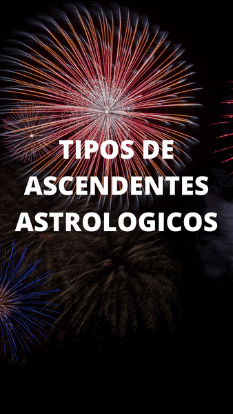 Los 3 Tipos de Ascendentes en la carta Astral👽